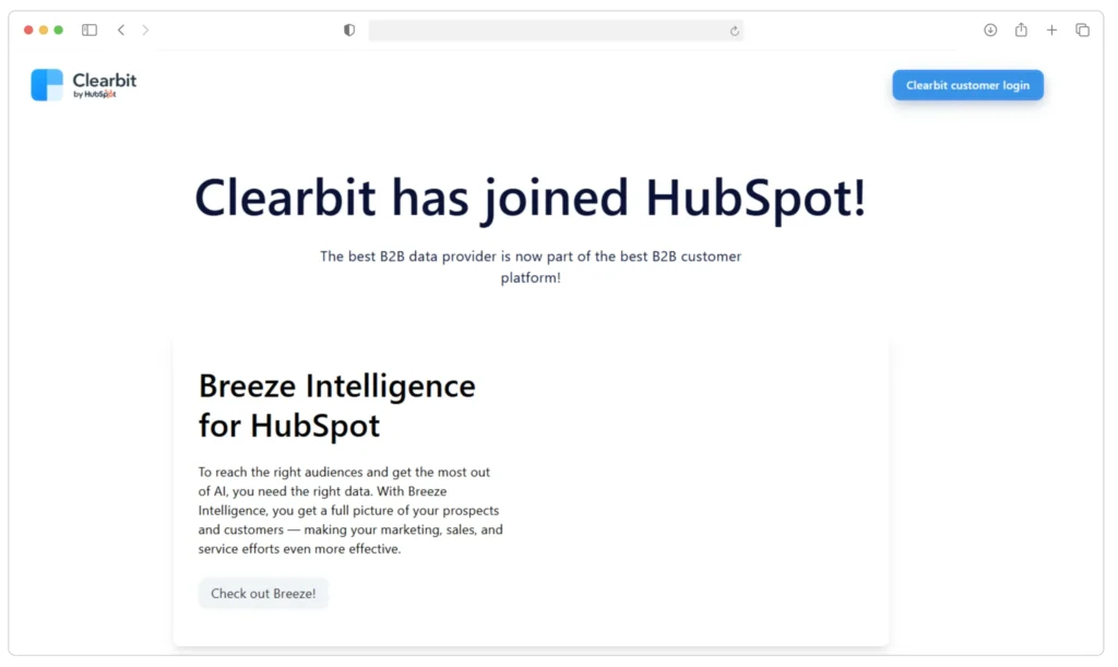 Screenshot of a website showing a message: Clearbit has joined HubSpot! with a description about Breeze Intelligence for HubSpot. Theres a Check out Breeze! button and Clearbit customer login button on the page.